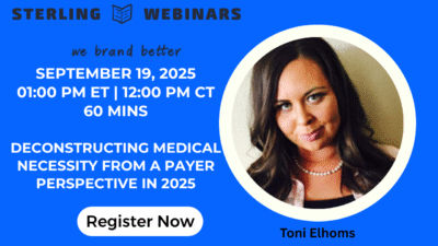 Deconstructing Medical Necessity from a Payer Perspective in 2025
