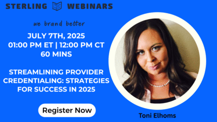 Streamlining Provider Credentialing: Strategies for Success in 2025