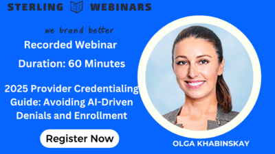 2025 Provider Credentialing Guide: Avoiding AI-Driven Denials and Enrollment